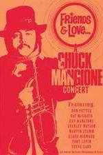 Watch Chuck Mangione Friends & Love M4ufree