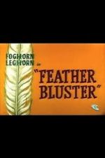 Watch Feather Bluster (Short 1958) M4ufree