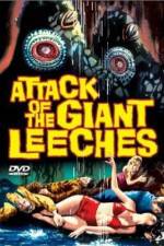 Watch Attack of the Giant Leeches M4ufree