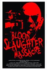 Watch Blood Slaughter Massacre M4ufree