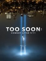 Watch Too Soon: Comedy After 9/11 M4ufree