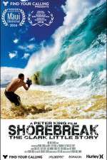 Watch Shorebreak The Clark Little Story M4ufree