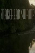Watch SnakeHead Swamp M4ufree