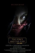 Watch Star Wars: The Force and the Fury M4ufree