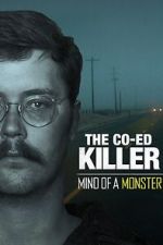 Watch The Co-Ed Killer: Mind of a Monster (TV Special 2021) M4ufree