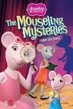 Watch Angelina Ballerina: The Mousling Mysteries M4ufree
