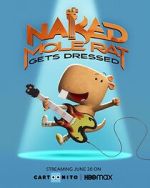 Watch Naked Mole Rat Gets Dressed: The Underground Rock Experience (TV Special 2022) Online M4ufree