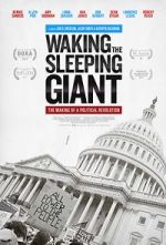 Watch Waking the Sleeping Giant: The Making of a Political Revolution M4ufree
