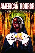 Watch All American Horror: Gateways to Hell M4ufree