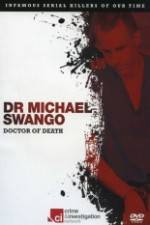 Watch Dr Michael Swango : Doctor of Death M4ufree