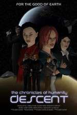 Watch Chronicles of Humanity: Descent M4ufree