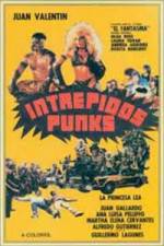 Watch Intrepidos Punks Online M4ufree