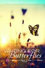 Watch Waiting for Butterflies M4ufree