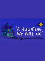 Watch A-Haunting We Will Go (Short 1966) M4ufree