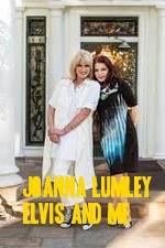 Watch Joanna Lumley: Elvis and Me M4ufree