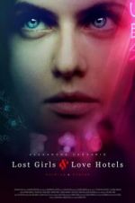 Watch Lost Girls and Love Hotels M4ufree