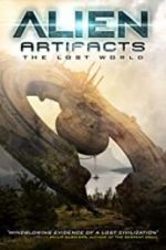 Watch Alien Artifacts: The Lost World M4ufree