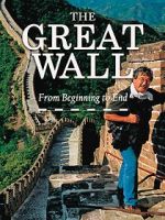 Watch The Great Wall: From Beginning to End M4ufree