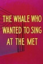 Watch Willie the Operatic Whale M4ufree