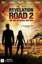 Watch Revelation Road 2 The Sea of Glass and Fire M4ufree