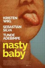 Watch Nasty Baby M4ufree