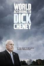 Watch The World According to Dick Cheney M4ufree
