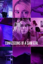 Watch Confessions of a Cam Girl M4ufree