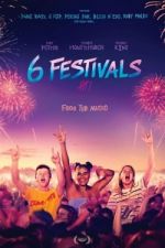 Watch 6 Festivals M4ufree