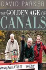 Watch The Golden Age of Canals M4ufree
