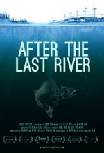 Watch After the Last River M4ufree