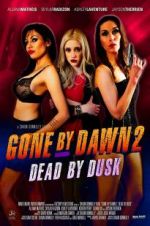 Watch Gone by Dawn 2: Dead by Dusk M4ufree