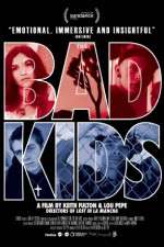 Watch The Bad Kids M4ufree