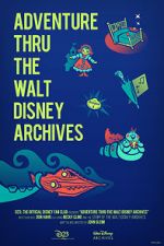 Watch Adventure Thru the Walt Disney Archives M4ufree