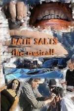 Watch Bath Salts the Musical M4ufree