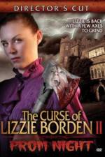 Watch The Curse of Lizzie Borden 2: Prom Night M4ufree