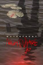 Watch Waterfront Nightmare M4ufree
