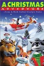 Watch A Christmas Adventure ...From a Book Called Wisely's Tales M4ufree
