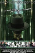 Watch Frank DanCoolo Paranormal Drug Dealer M4ufree