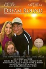 Watch Dream Round M4ufree
