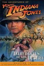 Watch The Adventures of Young Indiana Jones: Daredevils of the Desert M4ufree