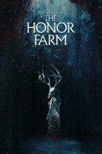 Watch The Honor Farm M4ufree