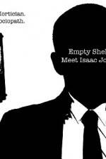 Watch Empty Shell Meet Isaac Jones M4ufree