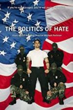 Watch The Politics of Hate M4ufree