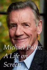 Watch A Life on Screen Michael Palin M4ufree