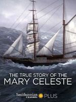 Watch The True Story of the Mary Celeste M4ufree