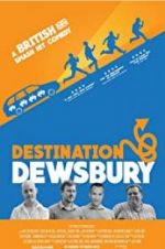 Watch Destination: Dewsbury M4ufree
