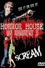 Watch Horror House on Highway Five M4ufree