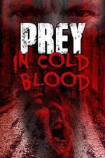 Watch Prey in Cold Blood M4ufree