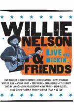 Watch Willie Nelson & Friends Live and Kickin' M4ufree