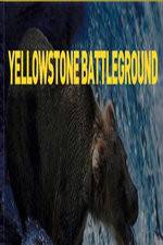 Watch National Geographic Yellowstone Battleground M4ufree